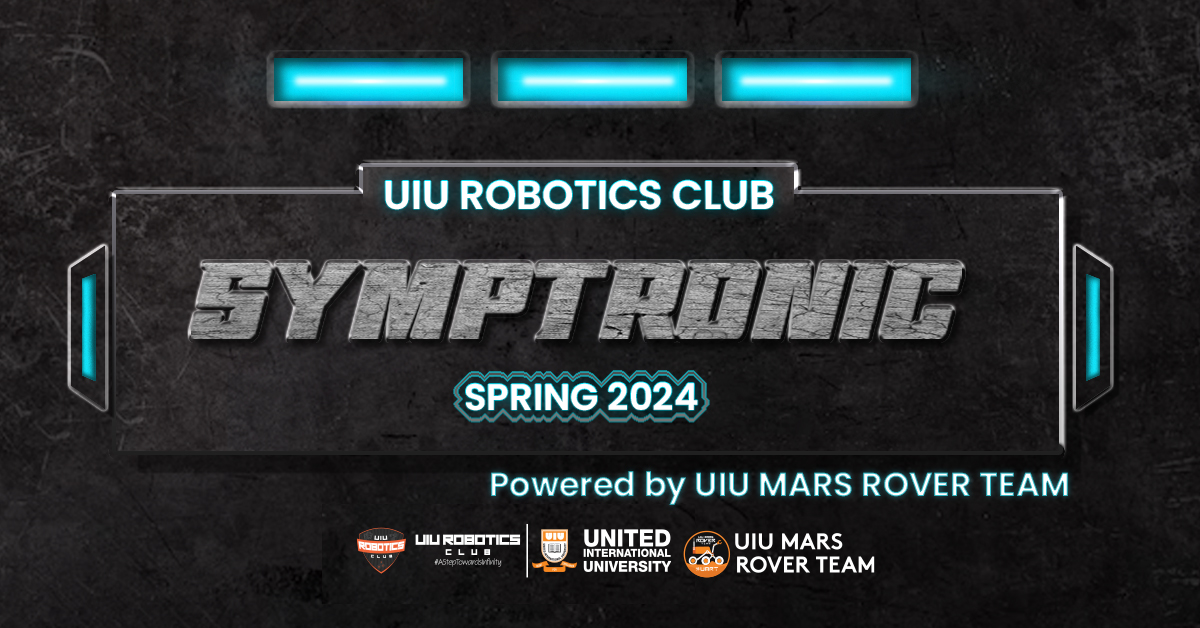 Symptronic: Exclusive Electronics Workshop Powered by UIU Mars Rover
